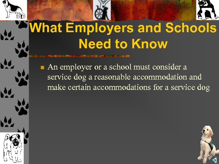 What Employers and Schools Need to Know n An employer or a school must