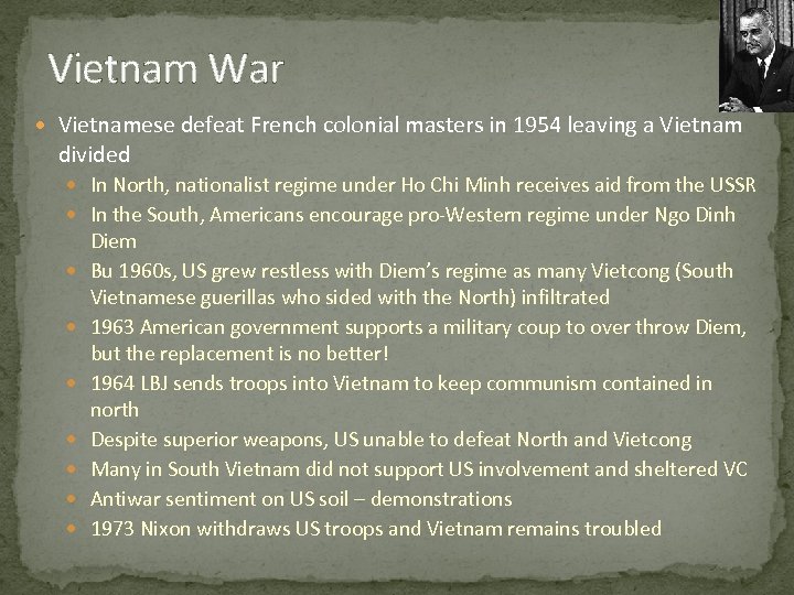 Vietnam War Vietnamese defeat French colonial masters in 1954 leaving a Vietnam divided In