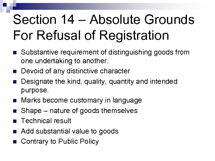 Section 14 – Absolute Grounds For Refusal of Registration n n n n Substantive