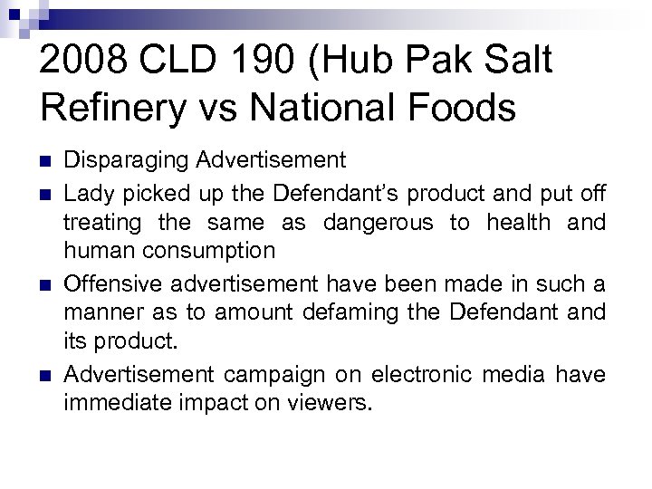 2008 CLD 190 (Hub Pak Salt Refinery vs National Foods n n Disparaging Advertisement