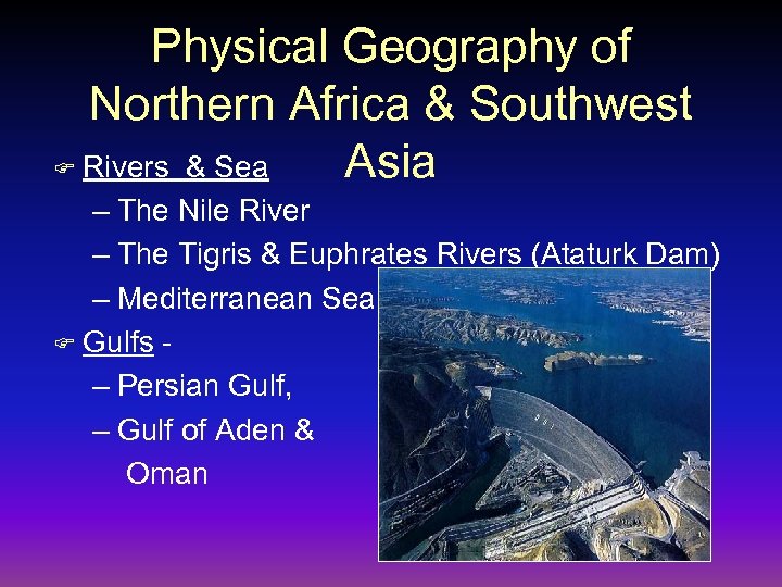 Physical Geography of Northern Africa & Southwest F Rivers & Sea Asia – The