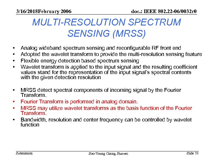 3/16/2018 February 2006 doc. : IEEE 802. 22 -06/0032 r 0 MULTI-RESOLUTION SPECTRUM SENSING