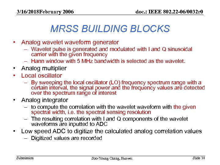 3/16/2018 February 2006 doc. : IEEE 802. 22 -06/0032 r 0 MRSS BUILDING BLOCKS