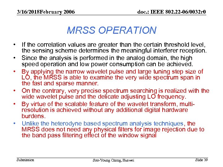 3/16/2018 February 2006 doc. : IEEE 802. 22 -06/0032 r 0 MRSS OPERATION •