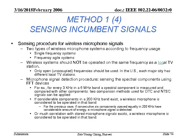 3/16/2018 February 2006 doc. : IEEE 802. 22 -06/0032 r 0 METHOD 1 (4)