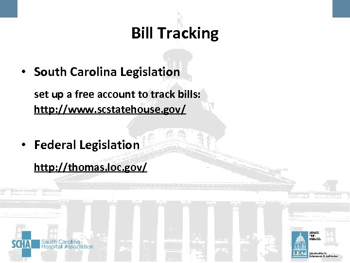 Bill Tracking • South Carolina Legislation set up a free account to track bills: