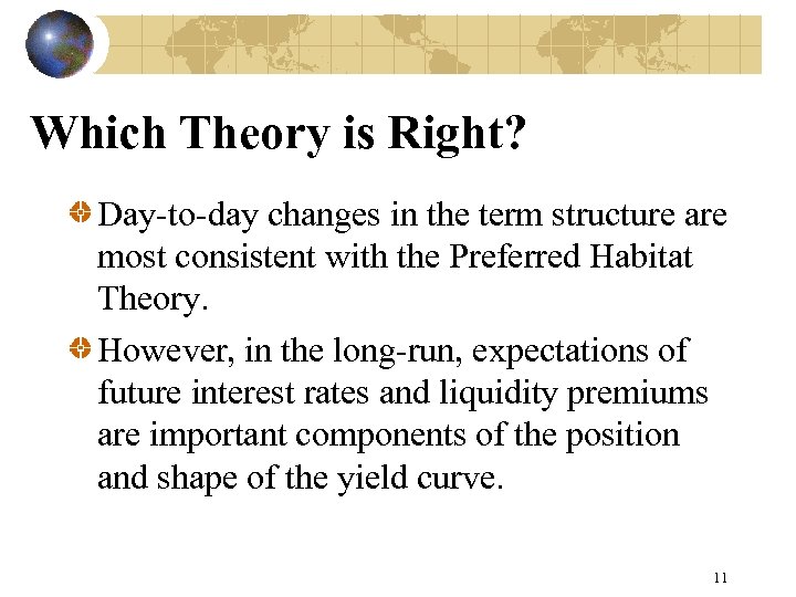 Which Theory is Right? Day-to-day changes in the term structure are most consistent with