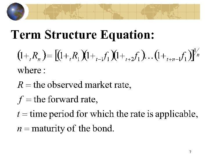 Term Structure Equation: 7 