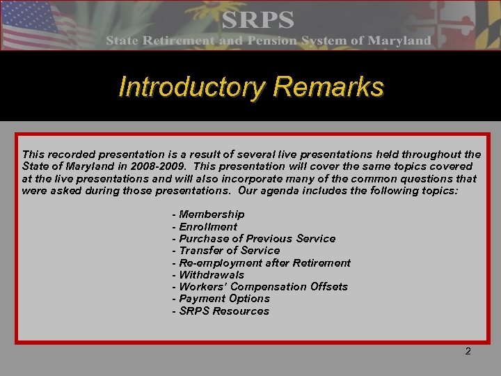 Introductory Remarks This recorded presentation is a result of several live presentations held throughout