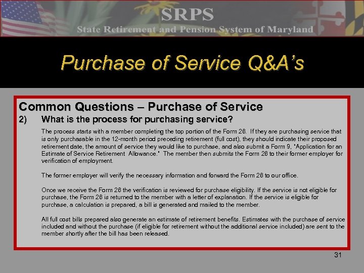Purchase of Service Q&A’s Common Questions – Purchase of Service 2) What is the