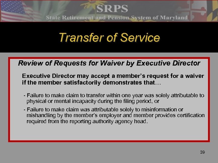 Transfer of Service Review of Requests for Waiver by Executive Director may accept a