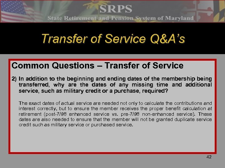 Transfer of Service Q&A’s Common Questions – Transfer of Service 2) In addition to