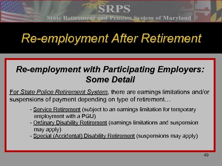Re-employment After Retirement Re-employment with Participating Employers: Some Detail For State Police Retirement System,