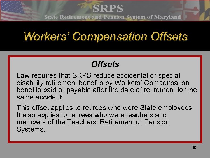 Workers’ Compensation Offsets Law requires that SRPS reduce accidental or special disability retirement benefits