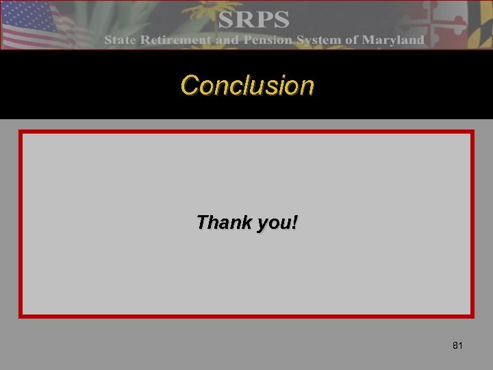 Conclusion Thank you! 81 