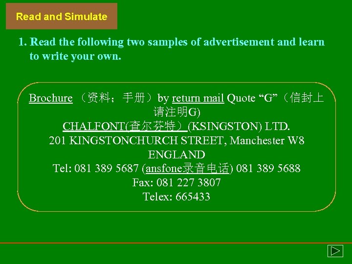 Read and Simulate 1. Read the following two samples of advertisement and learn to