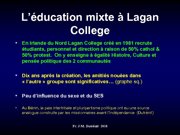 L’éducation mixte à Lagan College • En Irlande du Nord Lagan College créé en