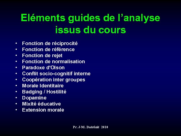 Eléments guides de l’analyse issus du cours • • • Fonction de réciprocité Fonction