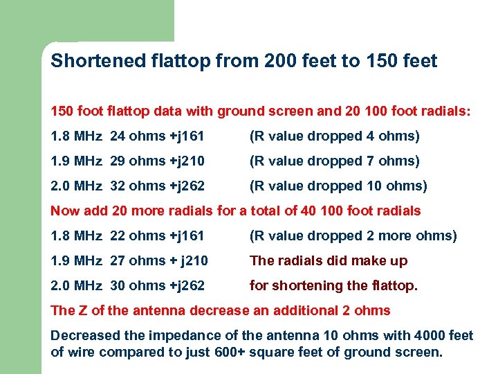 Shortened flattop from 200 feet to 150 feet 150 foot flattop data with ground