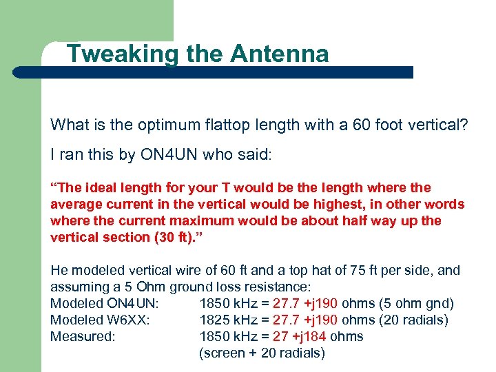 Tweaking the Antenna What is the optimum flattop length with a 60 foot vertical?