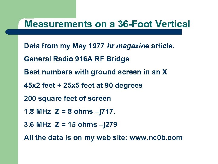 Measurements on a 36 -Foot Vertical Data from my May 1977 hr magazine article.