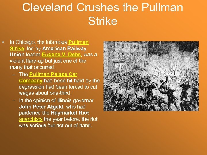 Cleveland Crushes the Pullman Strike • In Chicago, the infamous Pullman Strike, led by