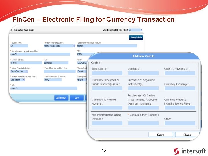 Fin. Cen – Electronic Filing for Currency Transaction 15 