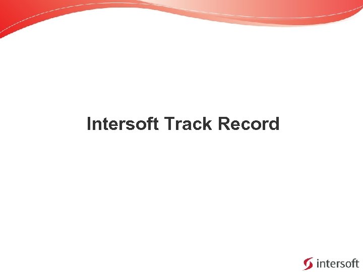 Intersoft Track Record 