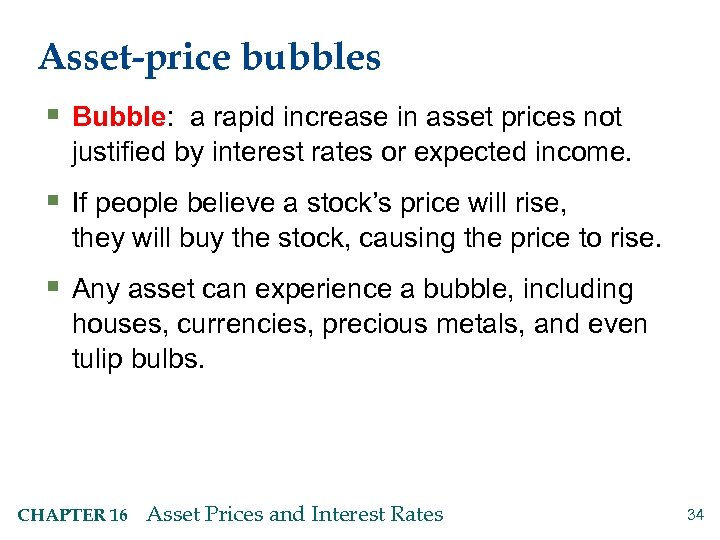 Asset-price bubbles § Bubble: a rapid increase in asset prices not justified by interest