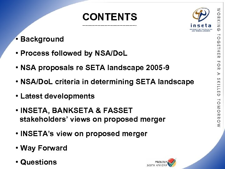 CONTENTS ____________________ • Background • Process followed by NSA/Do. L • NSA proposals re