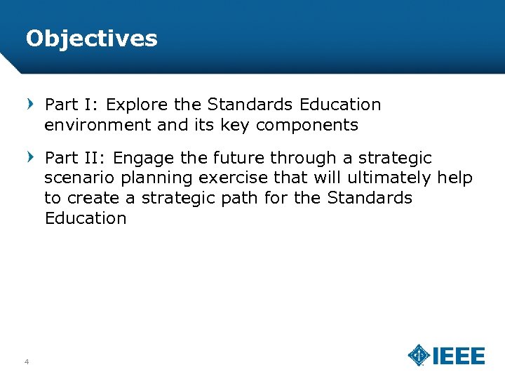 Objectives Part I: Explore the Standards Education environment and its key components Part II: