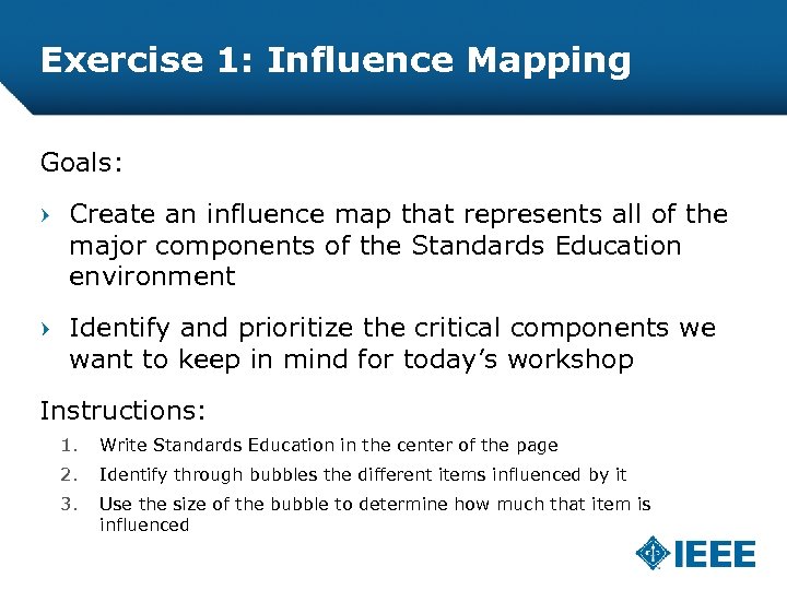 Exercise 1: Influence Mapping Goals: Create an influence map that represents all of the