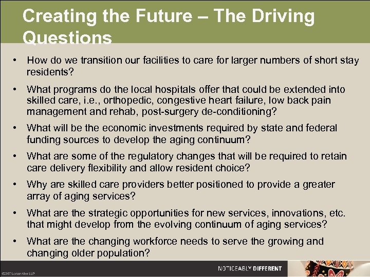 Creating the Future – The Driving Questions • How do we transition our facilities