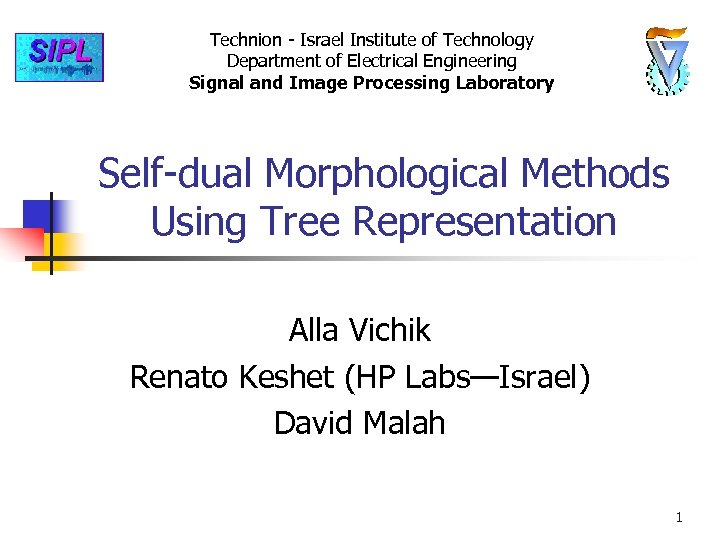 Technion - Israel Institute of Technology Department of Electrical Engineering Signal and Image Processing