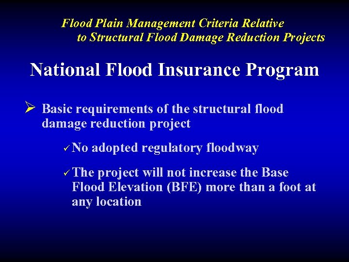Flood Plain Management Criteria Relative to Structural Flood Damage Reduction Projects National Flood Insurance