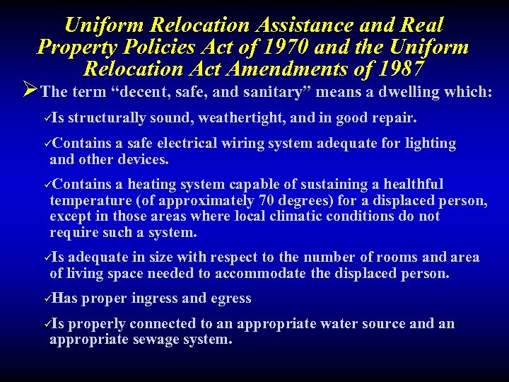 Uniform Relocation Assistance and Real Property Policies Act of 1970 and the Uniform Relocation