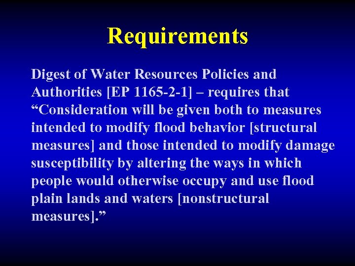 Requirements Digest of Water Resources Policies and Authorities [EP 1165 -2 -1] – requires