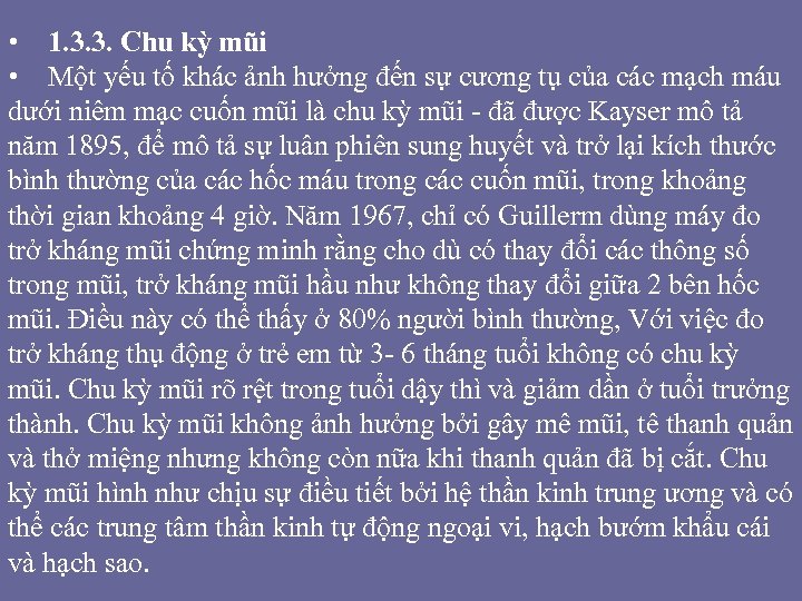  • 1. 3. 3. Chu kỳ mũi • Một yếu tố khác ảnh