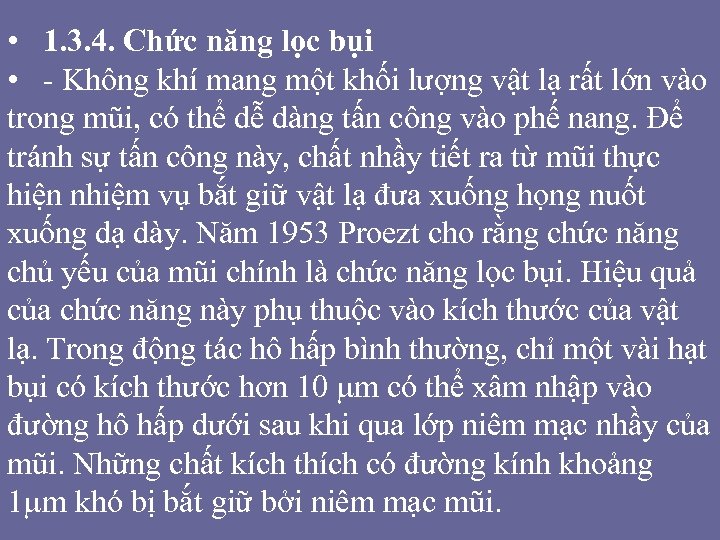  • 1. 3. 4. Chức năng lọc bụi • - Không khí mang