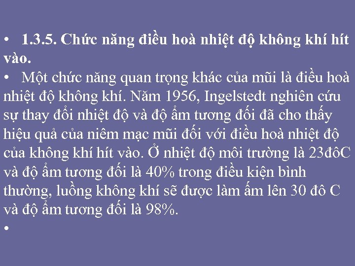  • 1. 3. 5. Chức năng điều hoà nhiệt độ không khí hít