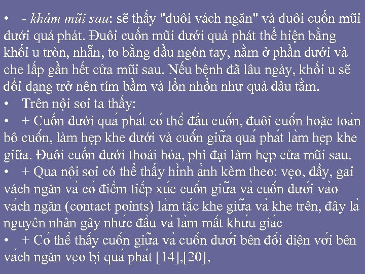  • - khám mũi sau: sẽ thấy 