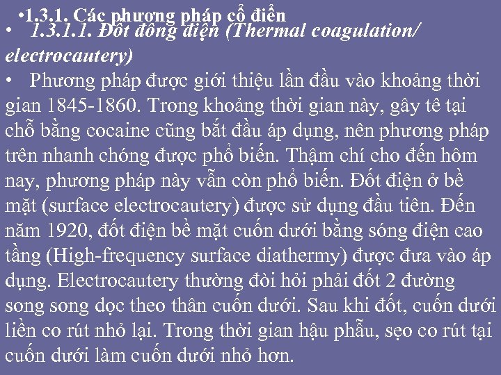  • 1. 3. 1. Các phương pháp cổ điển • 1. 3. 1.