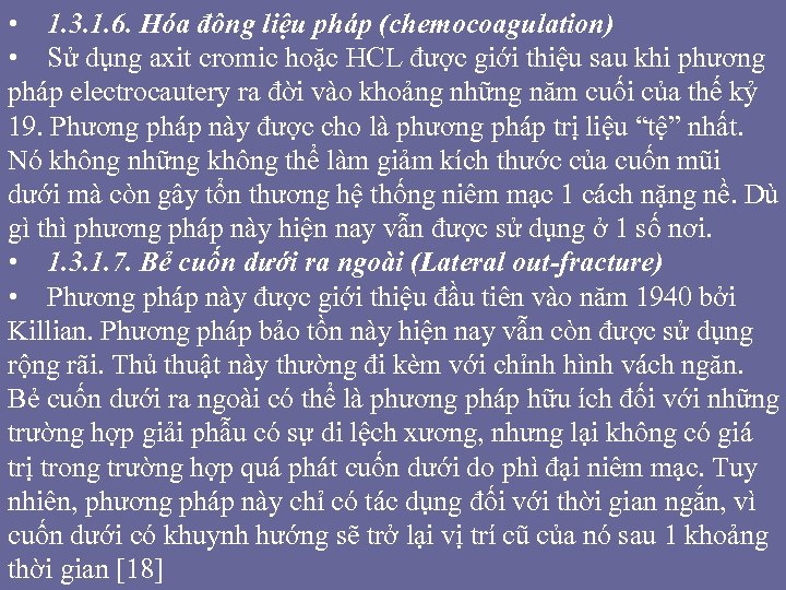  • 1. 3. 1. 6. Hóa đông liệu pháp (chemocoagulation) • Sử dụng