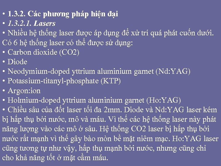  • 1. 3. 2. Các phương pháp hiện đại • 1. 3. 2.