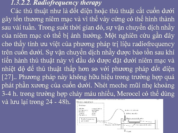 1. 3. 2. 2. Radiofrequency therapy Các thủ thuật như là đốt điện hoặc