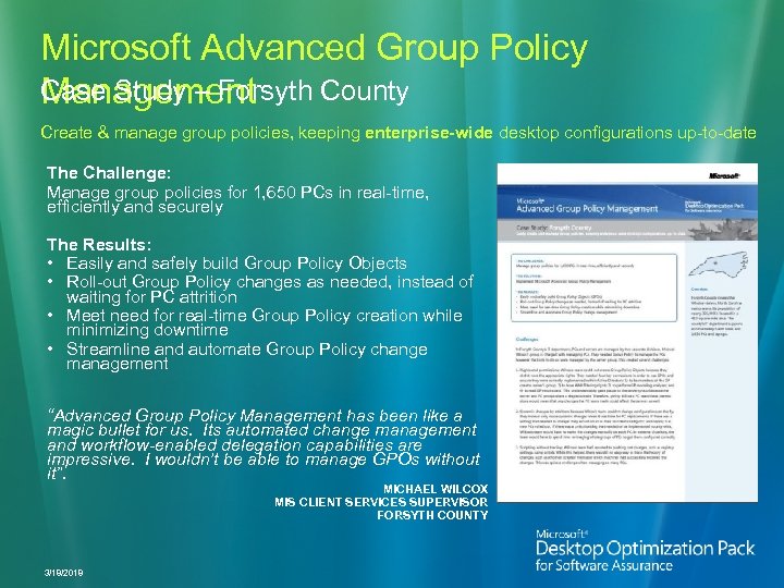Microsoft Advanced Group Policy Case Study – Forsyth County Management Create & manage group