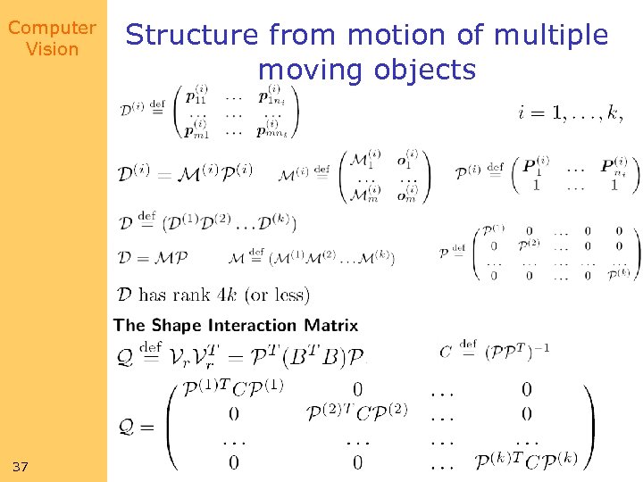 Computer Vision 37 Structure from motion of multiple moving objects 