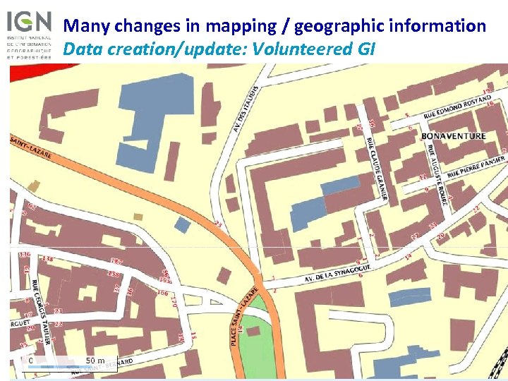 Many changes in mapping / geographic information Data creation/update: Volunteered GI 11 