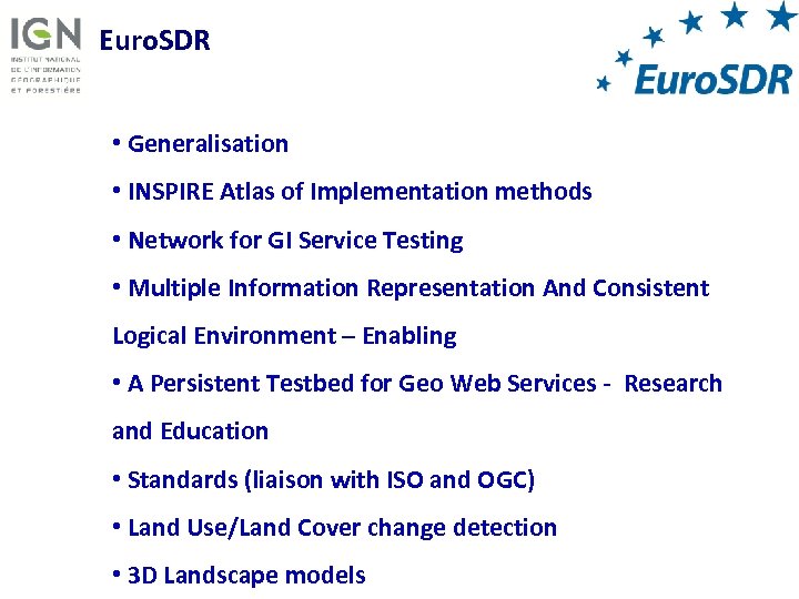 Euro. SDR • Generalisation • INSPIRE Atlas of Implementation methods • Network for GI
