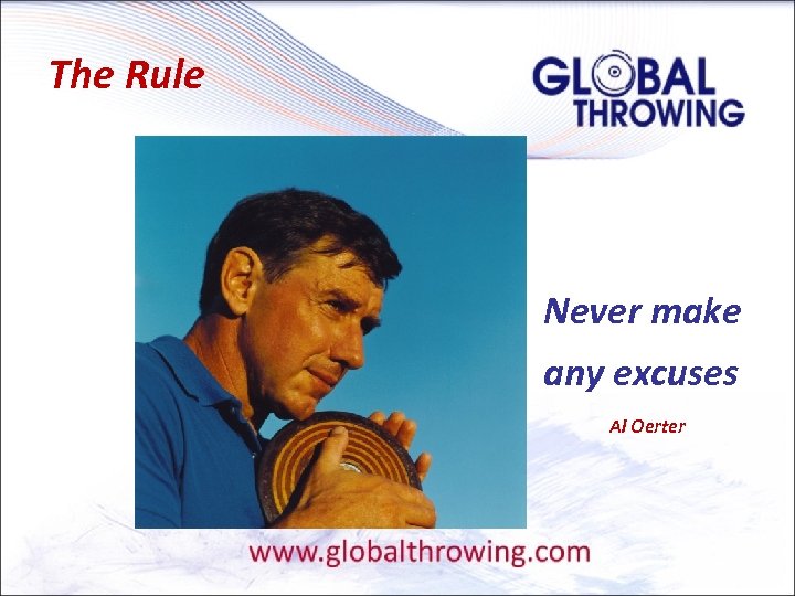 The Rule Never make any excuses Al Oerter 